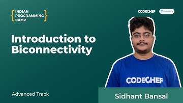 Introduction to Biconnectivity || Indian Programming Camp 2020 - Advanced Track || Sidhant Bansal