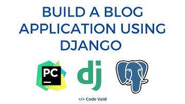 Build a Blog Application using Django and a PostgreSQL Database: Part 1 - Project Demonstration