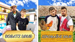 Bogati DRUG vs. Siromašni DRUG ! 2.Dio