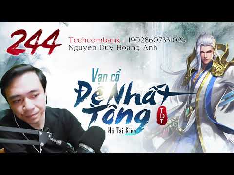 [DỊCH] VẠN CỔ ĐỆ NHẤT TÔNG  TẬP 244 - Audio Tiên hiệp 2021 | Chương 1309 : Kết thúc!