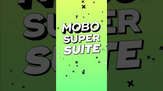 Made With Mobo Super Suite