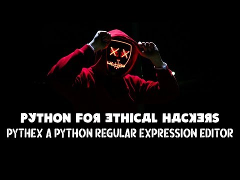 Python For Ethical Hackers - Regular Expressions (Regex) - Python basics