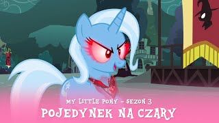 My Little Pony - Sezon 3 Odcinek 05 - Pojedynek na czary