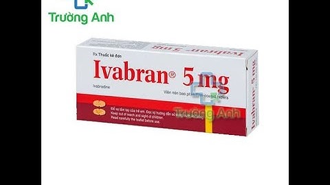 Ivabran 5mg - Thuốc điều trị đau thắt ngực ổn định