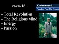 Jiddu Krishnamurti - Freedom From the Known (audio☉book) Chapter 16 - Total Revolution