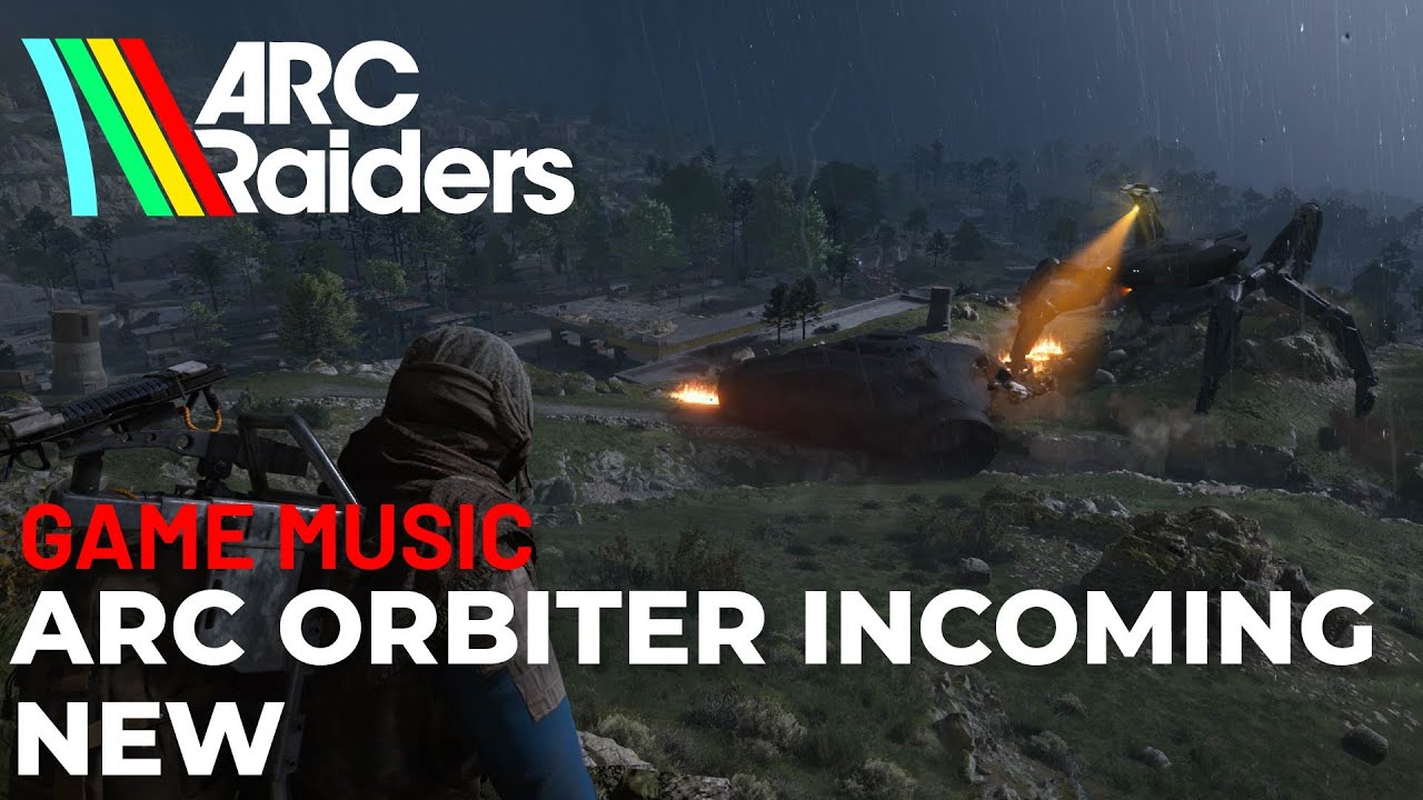 ARC Orbiter Incoming New | ARC Raiders Game Music