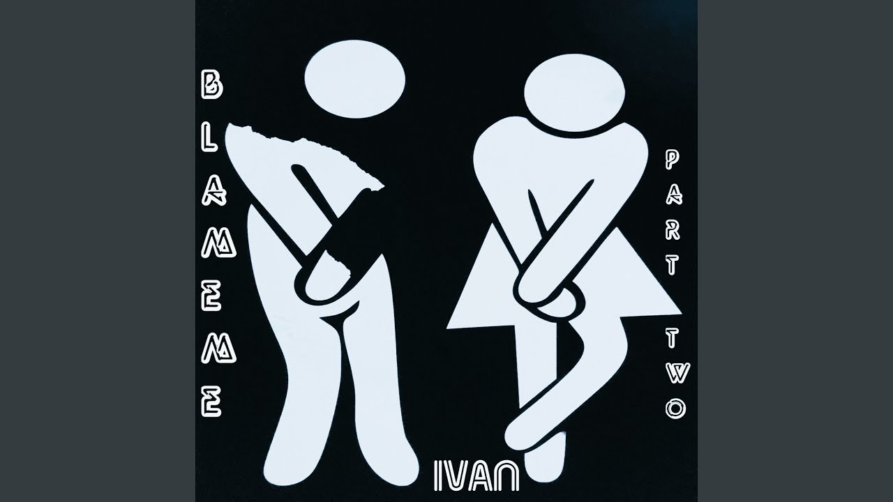 Sleduj Blame Me Pt. Two na YouTube