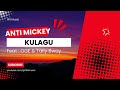 Anti Mickey Kulagu Ft OGE Tally Bwoy Audio