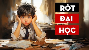 Rớt đại học và không biết phải làm sao? (2023) | Nguyễn Hữu Trí