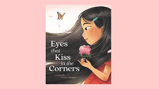 Eyes That Kiss in the Corners | Kids Read Aloud Books | Antiracist Read Alouds