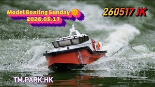 Model Boating Sunday 🌞.            2026.05.17 TM.PARK HK