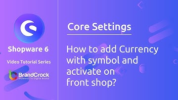 Shopware 6 tutorials : How to add Currency with symbol and activate on front Shop?
