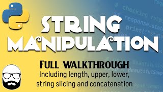 String Manipulation - Python Tutorial + Full Explanation