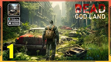 Dead God Land - Light Survival Gameplay Walkthrough Part 1 (Android, iOS)