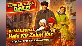 KEMAL SUNAL | Hele Yar Zalım Yar | Çöpçüler Kralı Filminden AI MOVIE @anatolianmusicallab