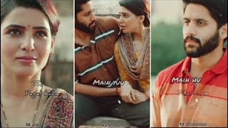 Thoda Aur Song FullScreen Whatsapp Status|Samantha|Naga Chaitanya|FullScreen Whatsapp status Love HD