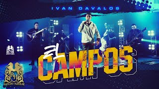 Ivan Davalos - El Campos [En Vivo]