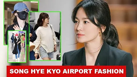 Song Hye Kyo and her airport fashion #songhyekyo - DayDayNews