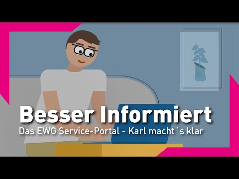 BESSER INFORMIERT I Karl macht´s nur noch digital - Das EWG Service-Portal