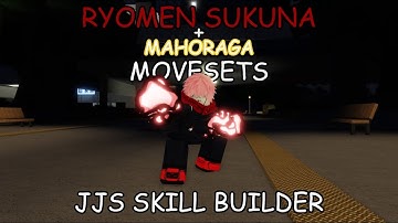 RYOMEN SUKUNA + DIVINE GENERAL MAHORAGA CUSTOM MOVESET [JJS Skill Builder]