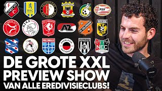 De Ultieme XXL Eredivisie 2023/2024 Preview Show | FC Afkicken | Mart, Bruce en Wouter