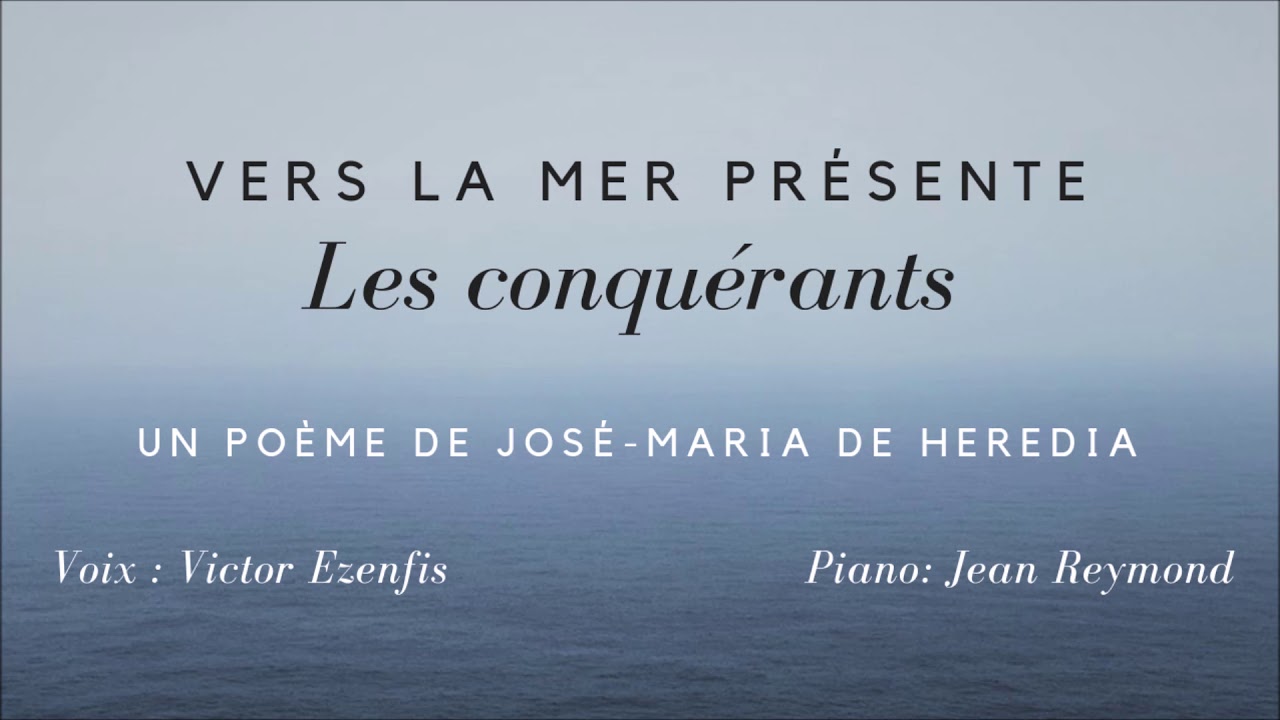 Poésie Les Conquérants De José Maria De Heredia