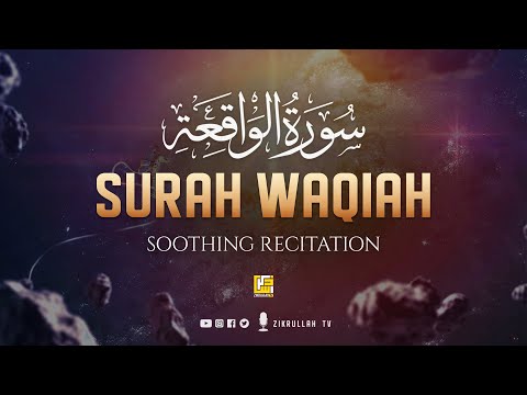 Sensational Recitation Of Surah Al Waqiah الواقعة The Inevitable Zikrullah TV