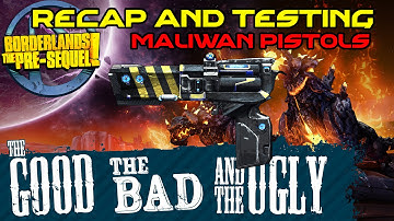 Borderlands The Pre Sequel: Maliwan Pistols Recap and Testing