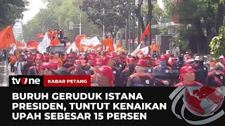 Gelar Unjuk Rasa di Depan Istana, Massa Aksi Bawa 6 Tuntutan | Kabar Petang tvOne