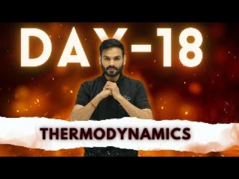 Day - 18 || Thermodynamics || JEET Batch - 2024