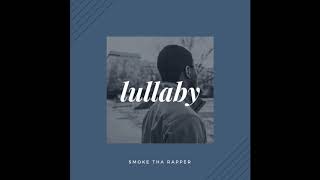 Lullaby Smoke Tha Rapper Belly Remix Latest Hip Hop Songs 2018