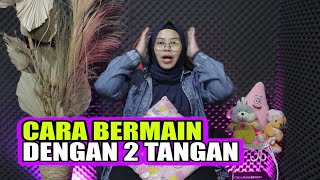 GERAKAN TANGAN HARUS DARI BAWAH KE ATAS