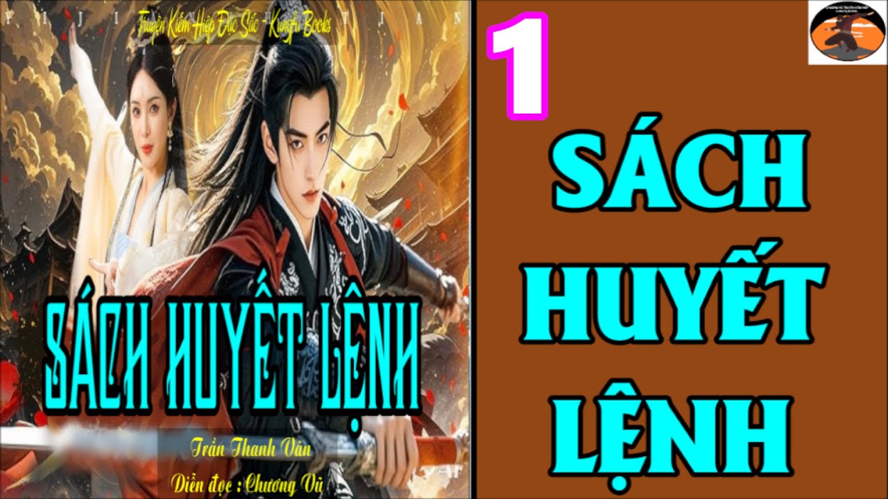 Truyện Kiếm Hiệp / SÁCH HUYẾT LỆNH    #  01  Võ Lâm Sinh Tử Trạng