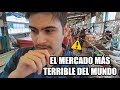 El mercado ms terrible del mundo