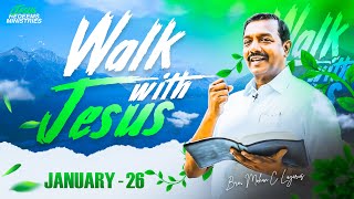 நீங்க இருக்கிற தேசம் நல்ல தேசம் || Walk with Jesus || Bro. Mohan C. Lazarus || January 26