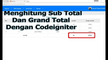 Menghitung Sub Total dan Grand Total dengan PHP Codeigniter 3 #29