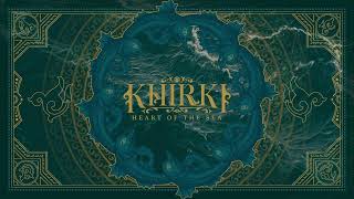 Khirki - Heart of the Sea [Official Visualizer]