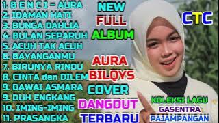 AURA BILQIS FULL ALBUM CAVER DANGDUT TERBARU KOLEKSI LAGU GASENTRA PANJAMPANG