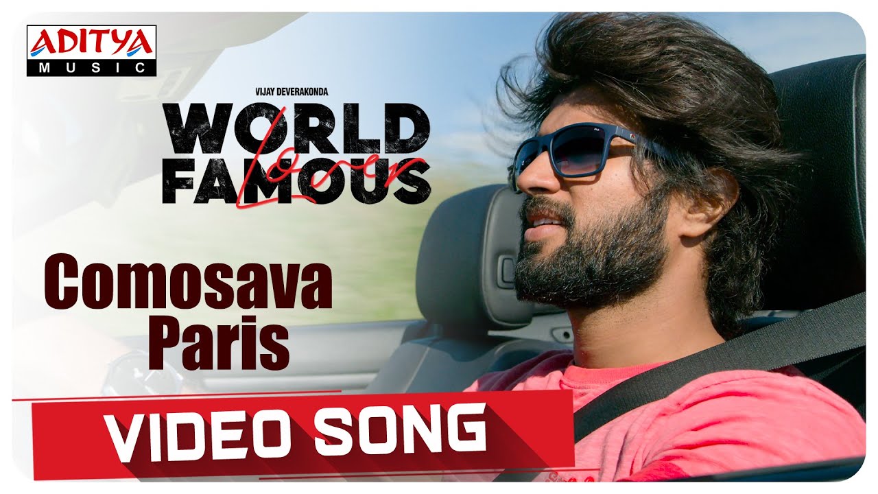 Comosava Paris Video Song  World Famous Lover  Vijay Deverakonda  Gopi Sundar