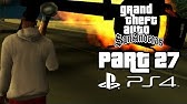 Grand Theft Auto San Andreas Gameplay Walkthrough Part 1 San Andreas PS4) -