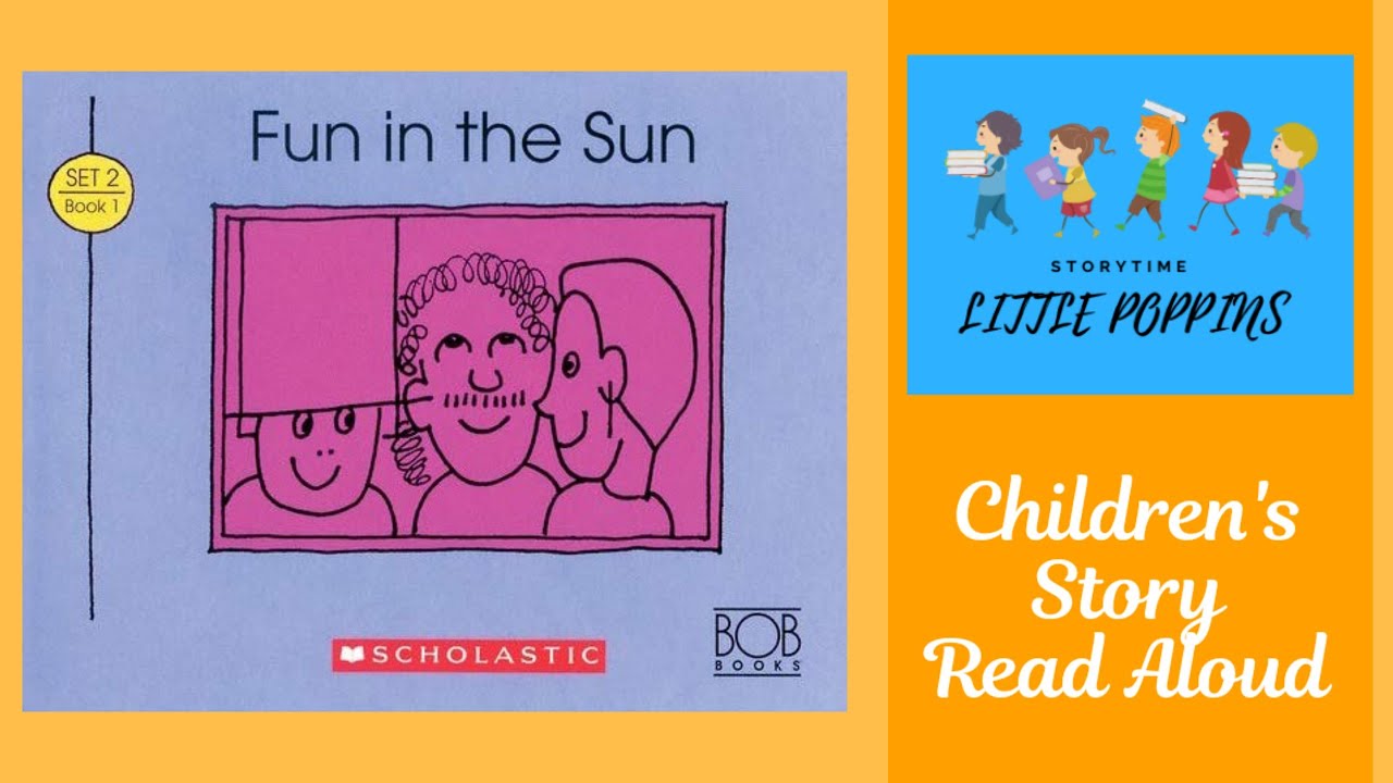 Fun In Sun | (Bob Books Set 2: Advancing Beginners, Book1) - YouTube