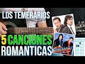 5 Canciones Romanticas de Los Temerarios (Super Faciles)