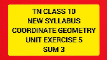 TN Samacheer 10 Maths New Syllabus Coordinate Geometry Unit Exercise 5 sum 3