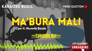 Mabbura Mali _ Karaoke Bugis Electon - Tajuddin Nur