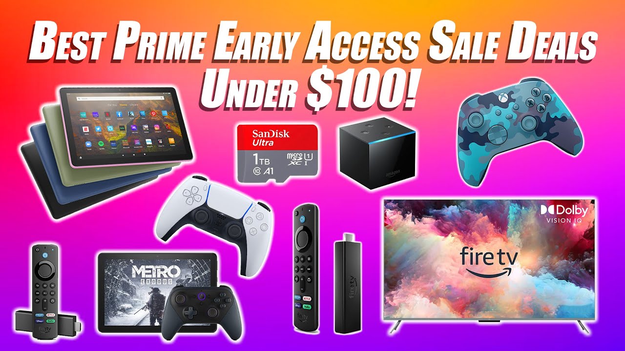 Best Prime Early Access Sale Deals Under $100! My Top Picks 