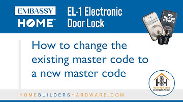 How to change master code? EL-1 Electronic Lock | Embassy Home | Homebuilders Hardware
