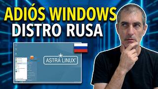 Astra Linux: El SO que reemplazó a Windows en Rusia 🤔