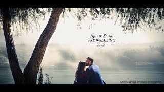 BEST PRE WEDDING | FILM | APAR &amp; SHRISTI | MEENAKSHI STUDIO |RISHIKESH| 2022