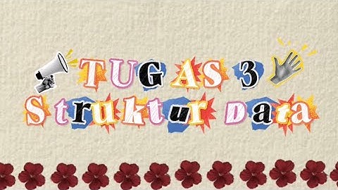 Tugas 3 Struktur Data (Universitas Terbuka)