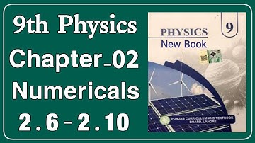 Class 9 Physics Chapter 2 Numerical 2.6 to 2.10 New Book 2025- PCTB